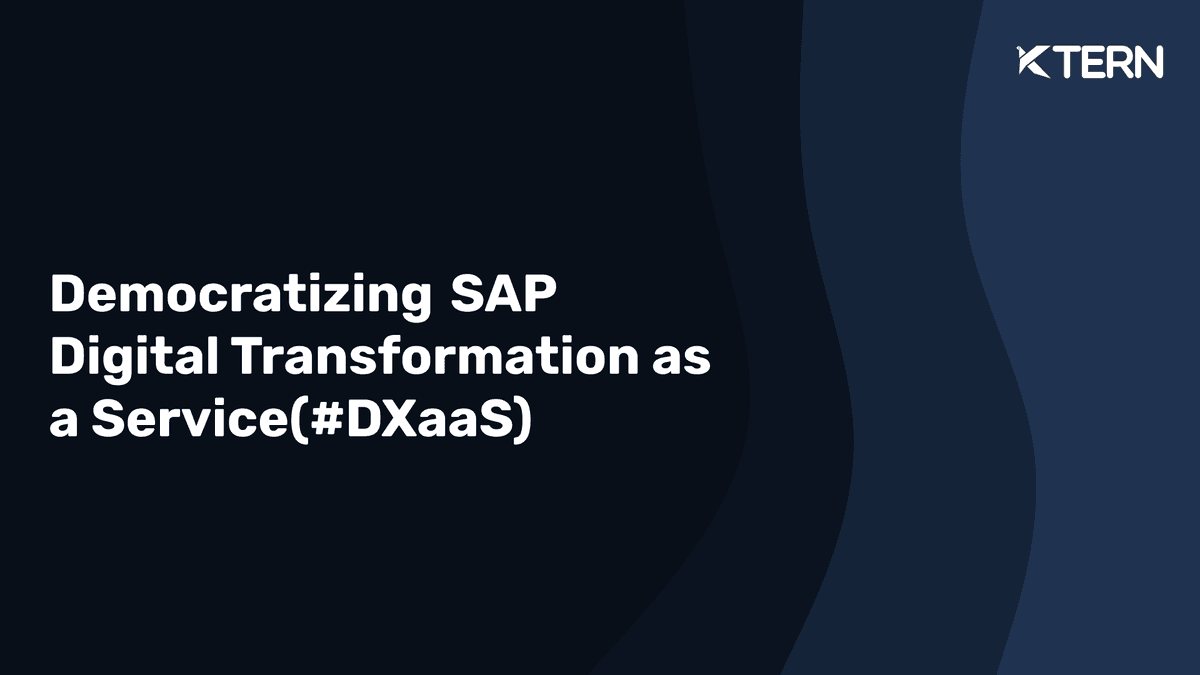 Democratizing SAP Digital Transformation as a Service (#DXaaS)