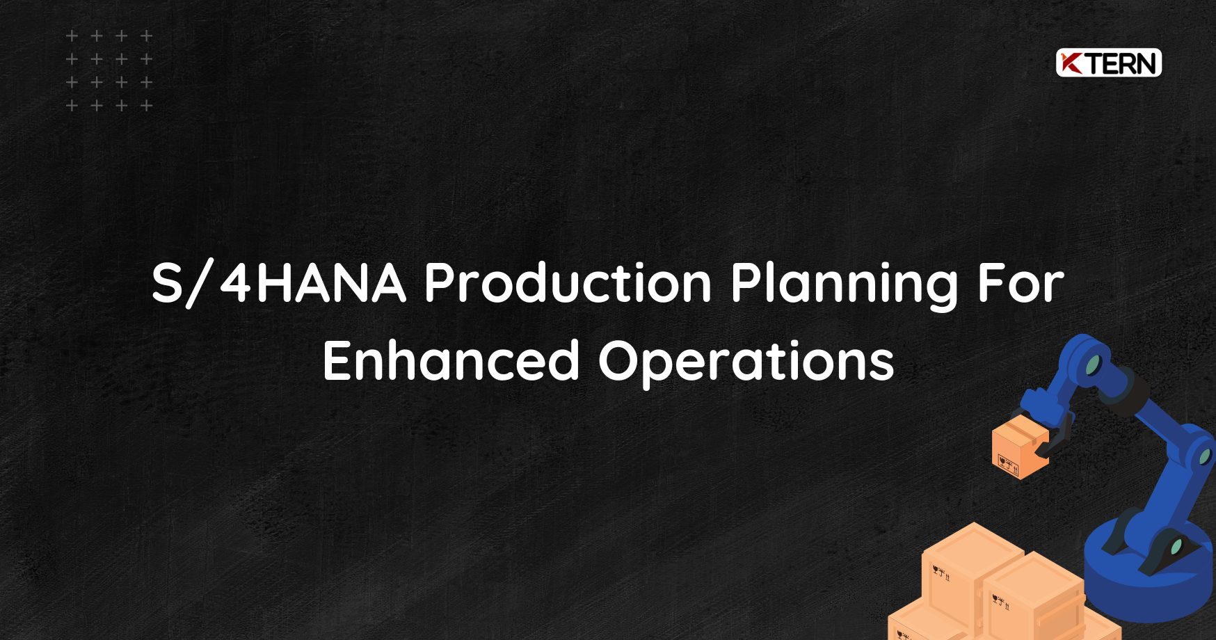 コンピュータ・IT Production Planning with SAP S/4HANA SAP S/4HANA Manufacturing for planning and scheduling