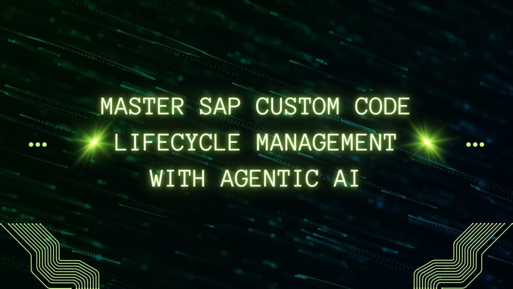 Master SAP Custom Code Lifecycle Management with Agentic AI